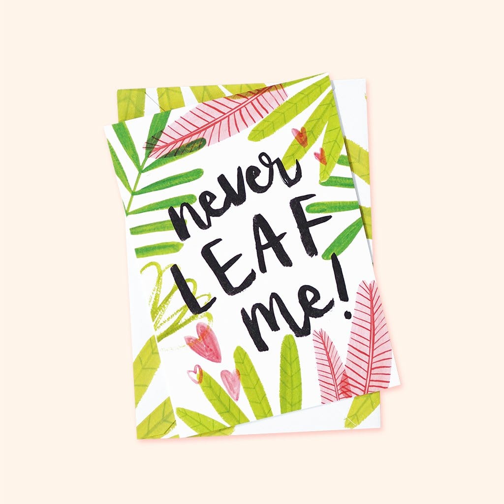 Never LEAF Me Valentine's Card
