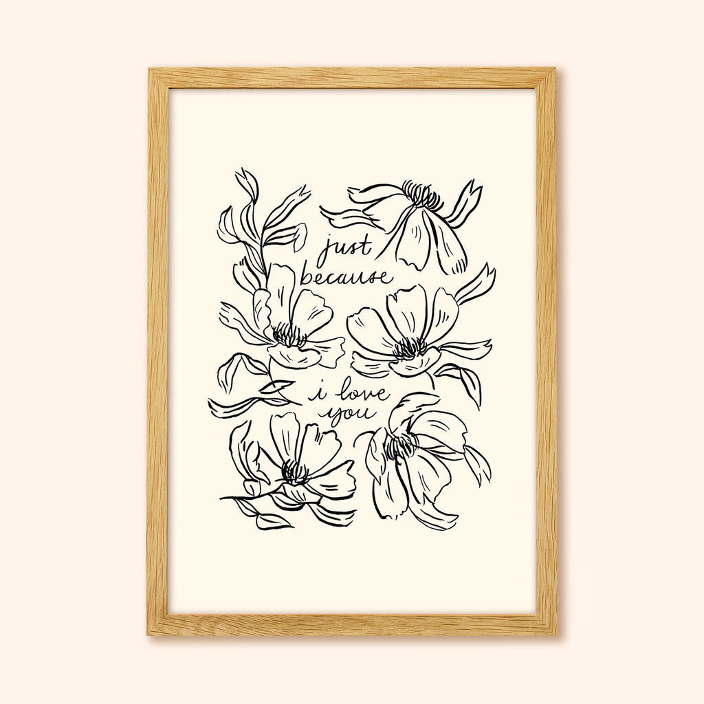 Flower Line Art Love Print - Just Because I Love You