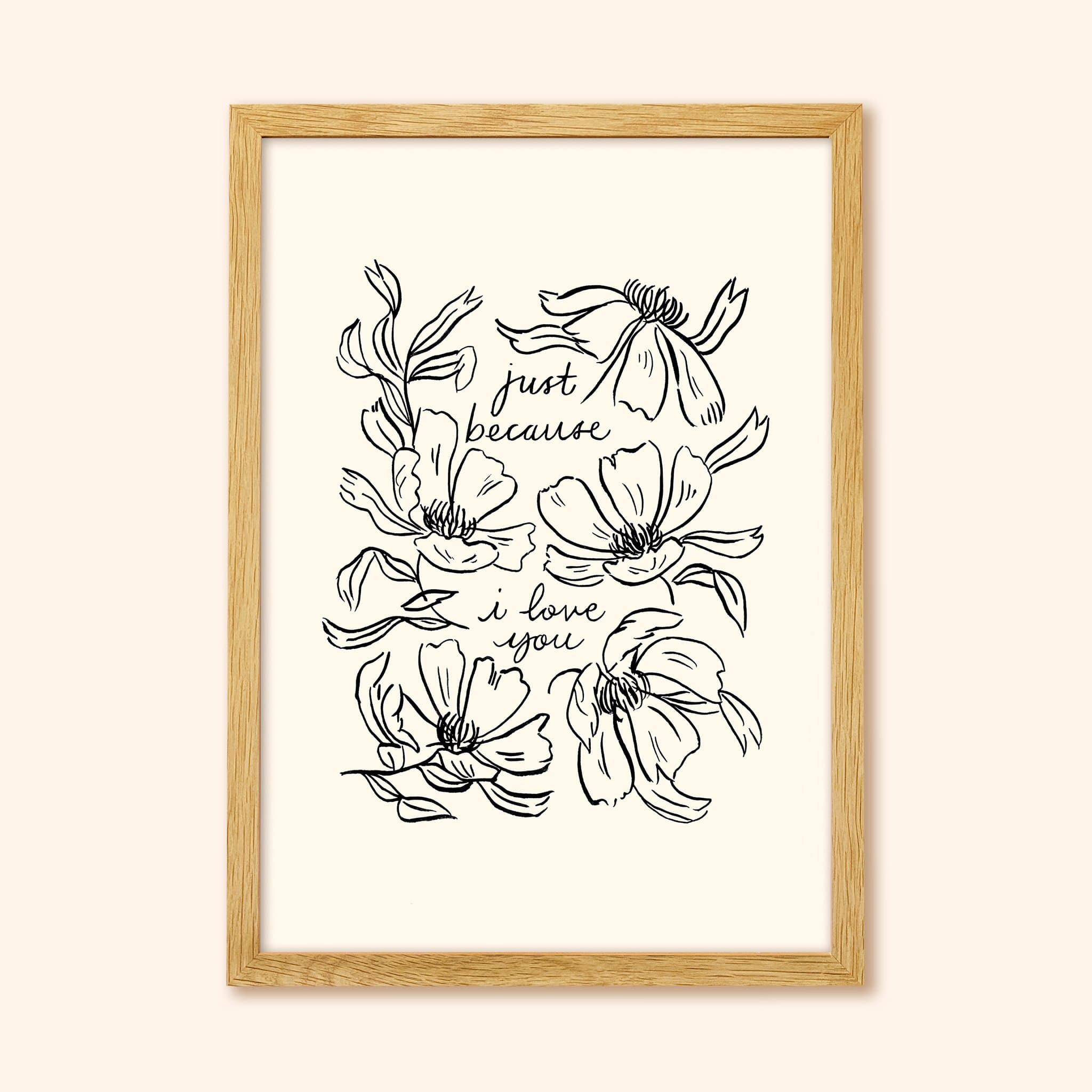 Flower Line Art Love Print - Just Because I Love You