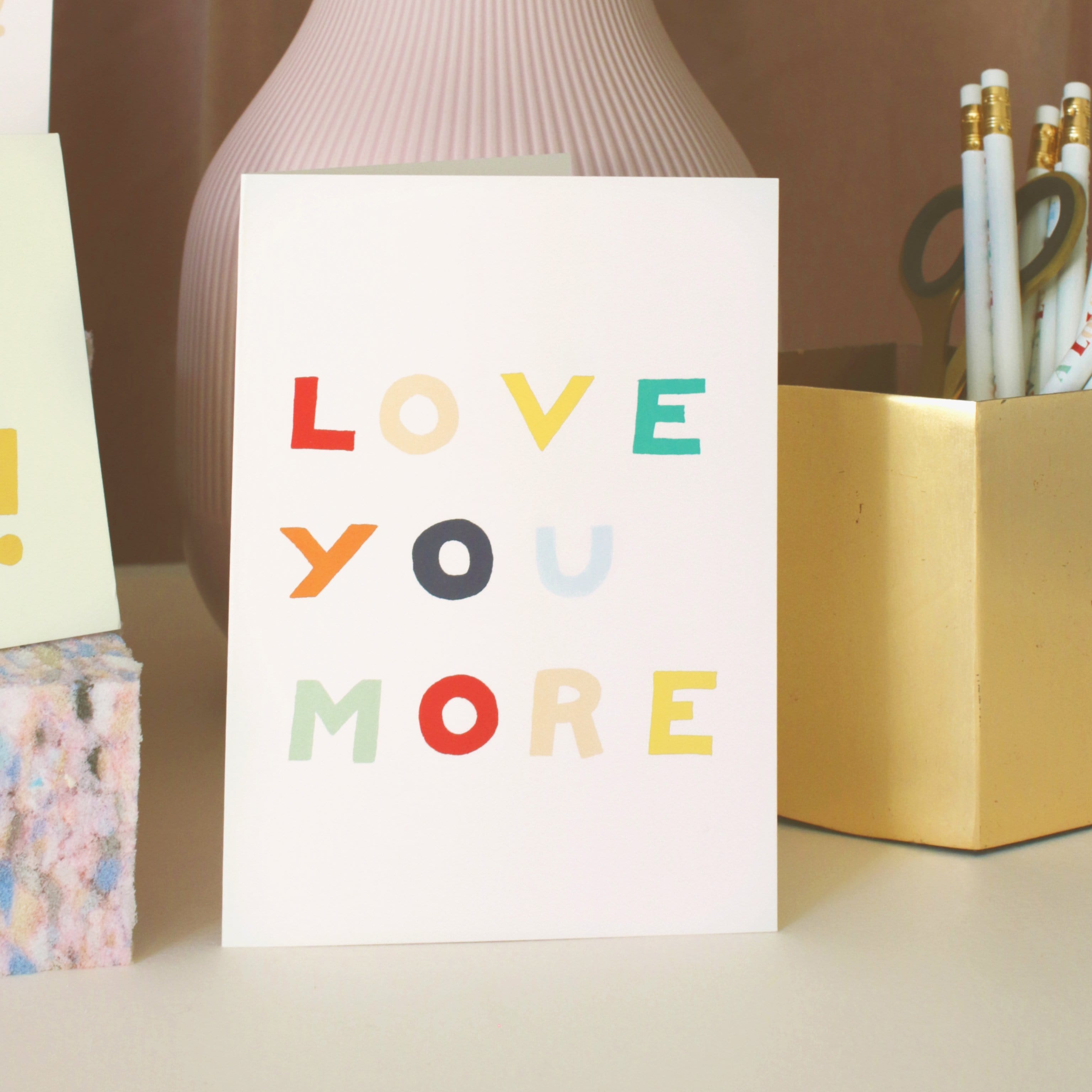 Rainbow Lettered “Love You More” Card