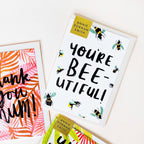 You're BEE-utiful! Greetings Card