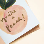 You’re a Peach Greetings Card