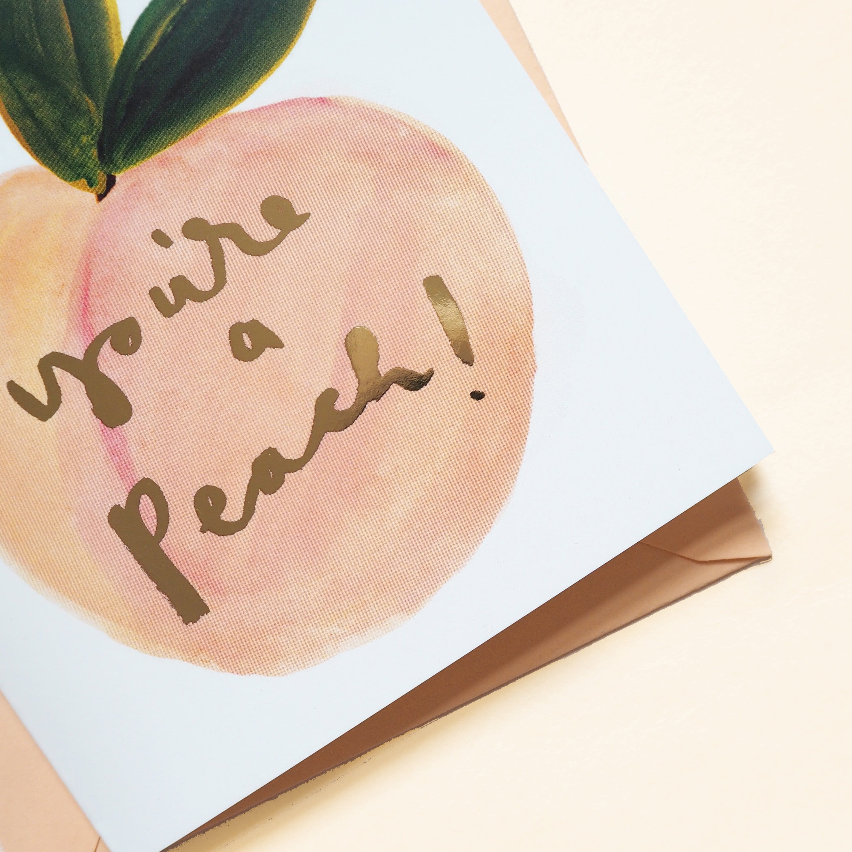 You’re a Peach Greetings Card