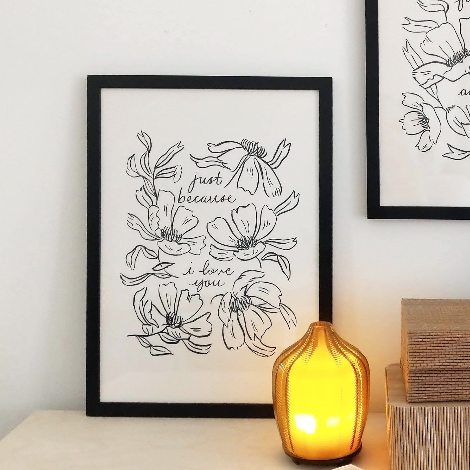 Flower Line Art Love Print - Just Because I Love You